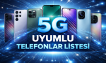 5G Uyumlu Telefonlar