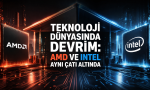 AMD ve Intel